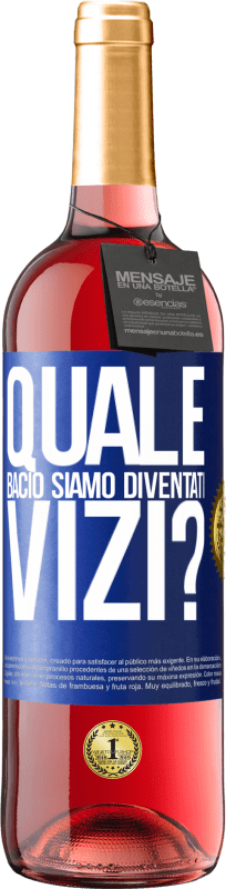 29,95 € | Vino rosato Edizione ROSÉ quale bacio siamo diventati vizi? Etichetta Blu. Etichetta personalizzabile Vino giovane Raccogliere 2025 Tempranillo