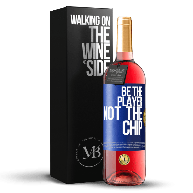 29,95 € Бесплатная доставка | Розовое вино Издание ROSÉ Будь игроком, а не фишкой Синяя метка. Настраиваемая этикетка Молодое вино Урожай 2025 Tempranillo