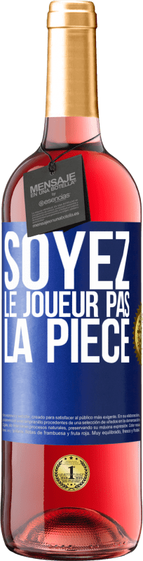 29,95 € Envoi gratuit | Vin rosé Édition ROSÉ Soyez le joueur pas la pièce Étiquette Bleue. Étiquette personnalisable Vin jeune Récolte 2025 Tempranillo