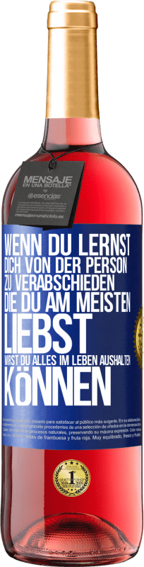 «Wenn du lernst, dich von der Person zu verabschieden, die du am meisten liebst, wirst du alles im Leben aushalten können» ROSÉ Ausgabe