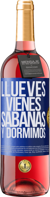 29,95 € | Vino Rosado Edición ROSÉ Llueves, vienes, sábanas y dormimos Etiqueta Azul. Etiqueta personalizable Vino joven Cosecha 2023 Tempranillo