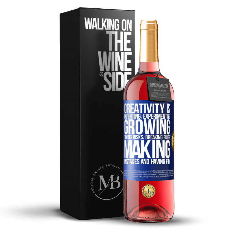 29,95 € Free Shipping | Rosé Wine ROSÉ Edition Creativity is inventing, experimenting, growing, taking risks, breaking rules, making mistakes, and having fun Blue Label. Customizable label Young wine Harvest 2023 Tempranillo