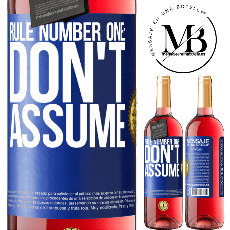 29,95 € Free Shipping | Rosé Wine ROSÉ Edition Rule number one: don't assume Blue Label. Customizable label Young wine Harvest 2022 Tempranillo