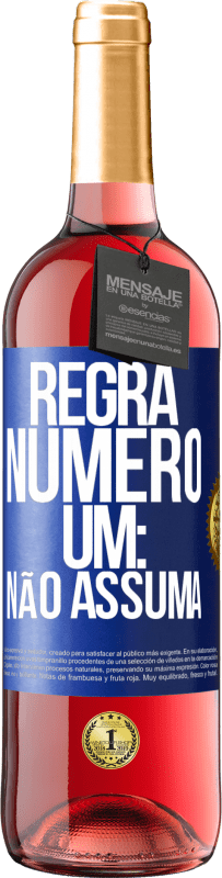 29,95 € Envio grátis | Vinho rosé Edição ROSÉ Regra número um: não assuma Etiqueta Azul. Etiqueta personalizável Vinho jovem Colheita 2023 Tempranillo
