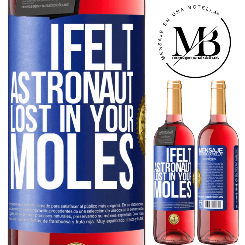 29,95 € Free Shipping | Rosé Wine ROSÉ Edition I felt astronaut, lost in your moles Blue Label. Customizable label Young wine Harvest 2022 Tempranillo