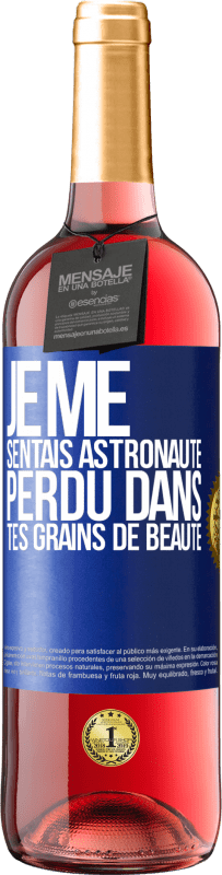 29,95 € Envoi gratuit | Vin rosé Édition ROSÉ Je me sentais astronaute, perdu dans tes grains de beauté Étiquette Bleue. Étiquette personnalisable Vin jeune Récolte 2024 Tempranillo