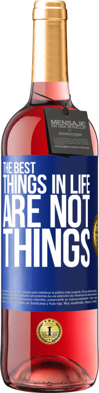 29,95 € Free Shipping | Rosé Wine ROSÉ Edition The best things in life are not things Blue Label. Customizable label Young wine Harvest 2024 Tempranillo