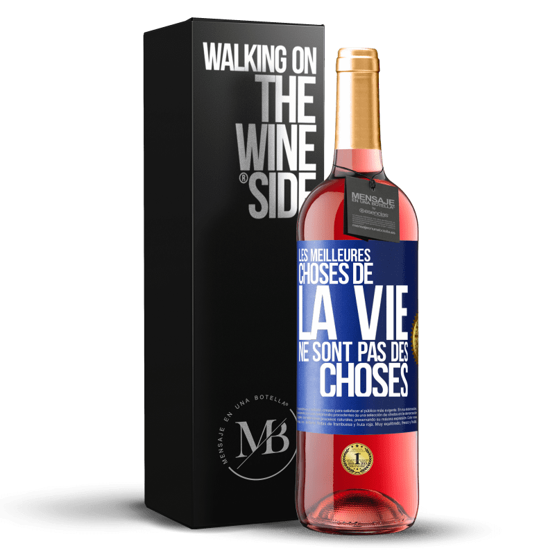 29,95 € Envoi gratuit | Vin rosé Édition ROSÉ Les meilleures choses de la vie ne sont pas des choses Étiquette Bleue. Étiquette personnalisable Vin jeune Récolte 2024 Tempranillo