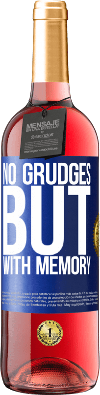 29,95 € | Rosé Wine ROSÉ Edition No grudges, but with memory Blue Label. Customizable label Young wine Harvest 2023 Tempranillo
