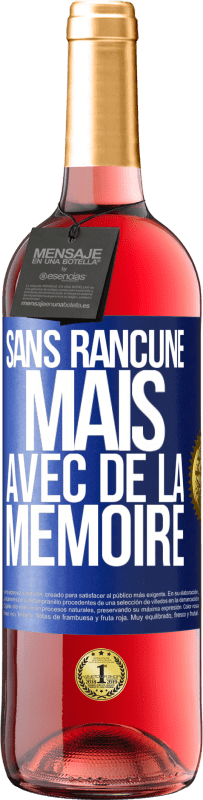 29,95 € Envoi gratuit | Vin rosé Édition ROSÉ Sans rancune mais avec de la mémoire Étiquette Bleue. Étiquette personnalisable Vin jeune Récolte 2023 Tempranillo