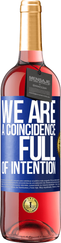 29,95 € Free Shipping | Rosé Wine ROSÉ Edition We are a coincidence full of intention Blue Label. Customizable label Young wine Harvest 2023 Tempranillo
