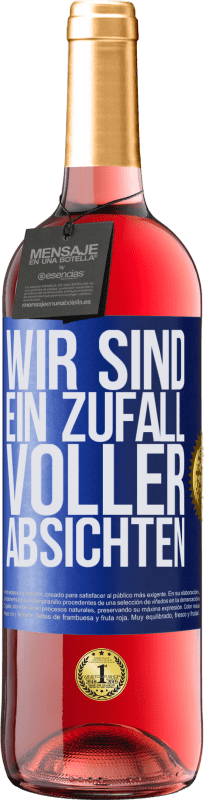 29,95 € Kostenloser Versand | Roséwein ROSÉ Ausgabe Wir sind ein Zufall voller Absichten Blaue Markierung. Anpassbares Etikett Junger Wein Ernte 2023 Tempranillo