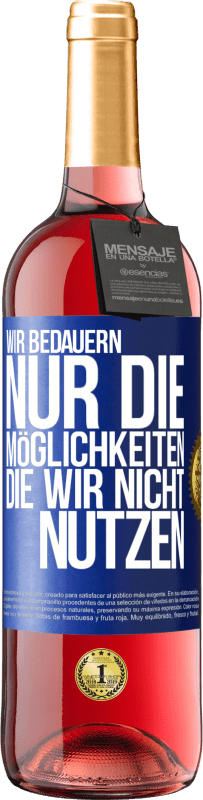 29,95 € | Roséwein ROSÉ Ausgabe Wir bedauern nur die Möglichkeiten, die wir nicht nutzen Blaue Markierung. Anpassbares Etikett Junger Wein Ernte 2024 Tempranillo