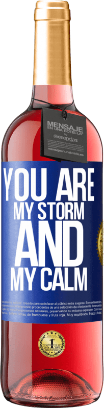 29,95 € | Rosé Wine ROSÉ Edition You are my storm and my calm Blue Label. Customizable label Young wine Harvest 2023 Tempranillo