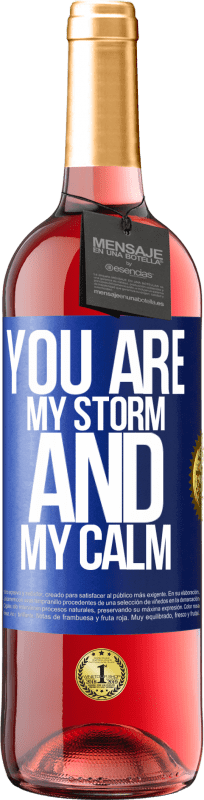 29,95 € | Rosé Wine ROSÉ Edition You are my storm and my calm Blue Label. Customizable label Young wine Harvest 2024 Tempranillo