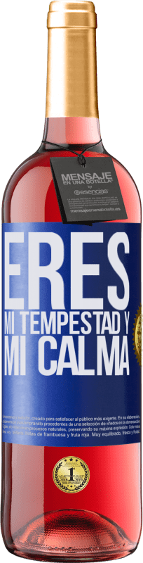 29,95 € | Vino Rosado Edición ROSÉ Eres mi tempestad y mi calma Etiqueta Azul. Etiqueta personalizable Vino joven Cosecha 2023 Tempranillo