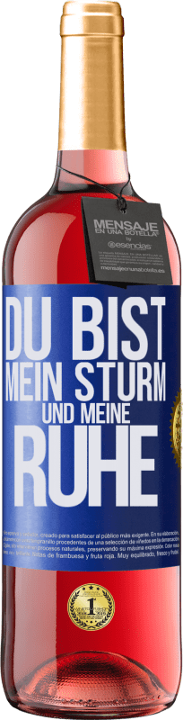 29,95 € | Roséwein ROSÉ Ausgabe Du bist mein Sturm und meine Ruhe Blaue Markierung. Anpassbares Etikett Junger Wein Ernte 2023 Tempranillo
