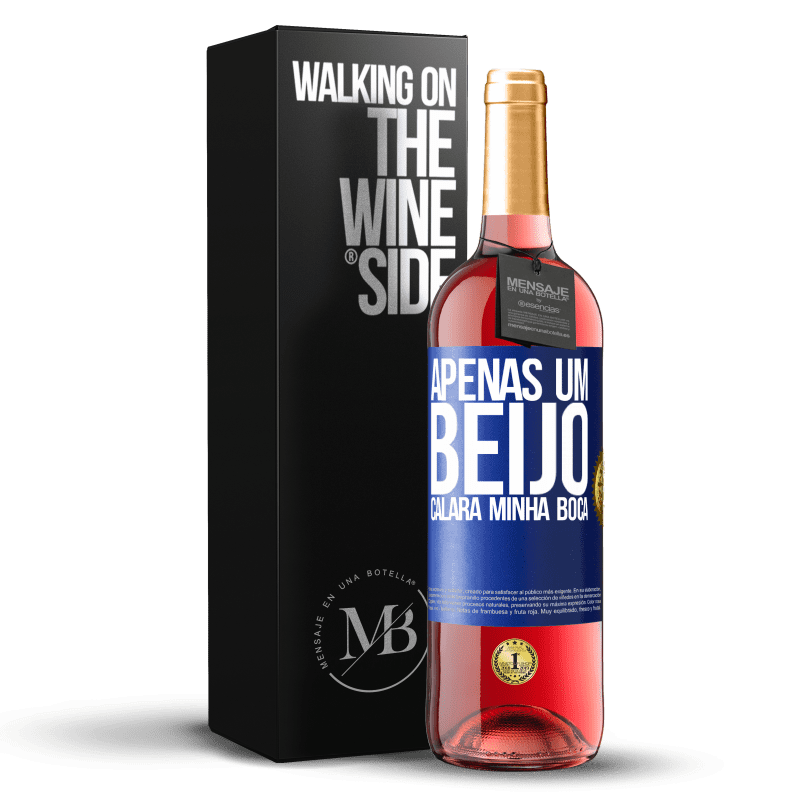 29,95 € Envio grátis | Vinho rosé Edição ROSÉ Apenas um beijo calará minha boca Etiqueta Azul. Etiqueta personalizável Vinho jovem Colheita 2024 Tempranillo