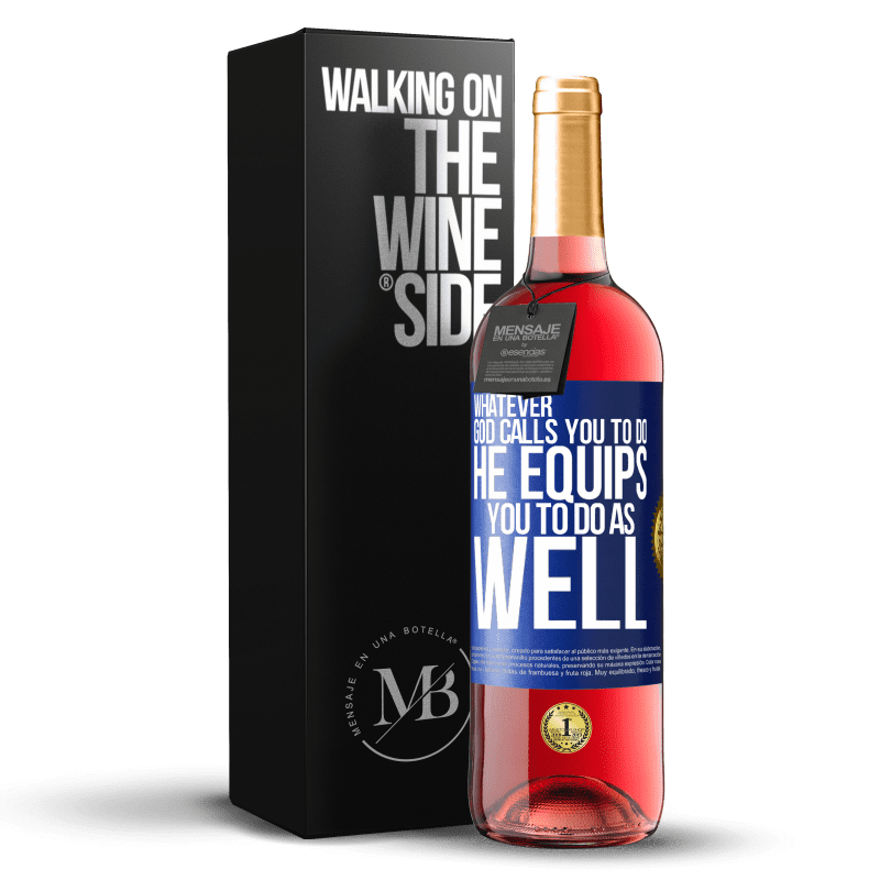 29,95 € Free Shipping | Rosé Wine ROSÉ Edition Whatever God calls you to do, He equips you to do as well Blue Label. Customizable label Young wine Harvest 2024 Tempranillo