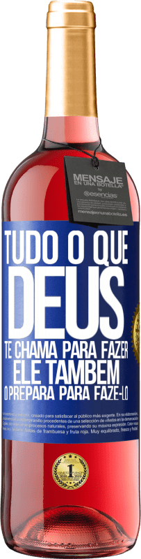 29,95 € Envio grátis | Vinho rosé Edição ROSÉ Tudo o que Deus te chama para fazer, Ele também o prepara para fazê-lo Etiqueta Azul. Etiqueta personalizável Vinho jovem Colheita 2025 Tempranillo