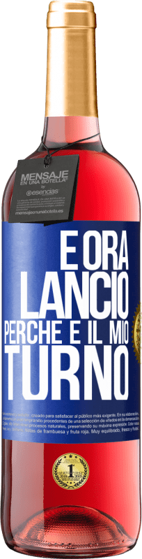 29,95 € | Vino rosato Edizione ROSÉ E ora lancio perché è il mio turno Etichetta Blu. Etichetta personalizzabile Vino giovane Raccogliere 2024 Tempranillo