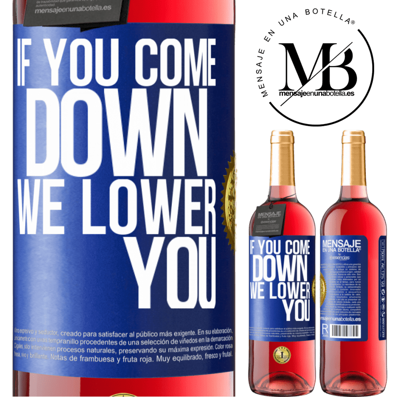 29,95 € Free Shipping | Rosé Wine ROSÉ Edition If you come down, we lower you Blue Label. Customizable label Young wine Harvest 2021 Tempranillo