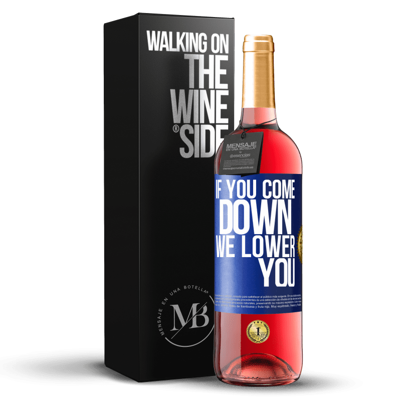 29,95 € Free Shipping | Rosé Wine ROSÉ Edition If you come down, we lower you Blue Label. Customizable label Young wine Harvest 2024 Tempranillo