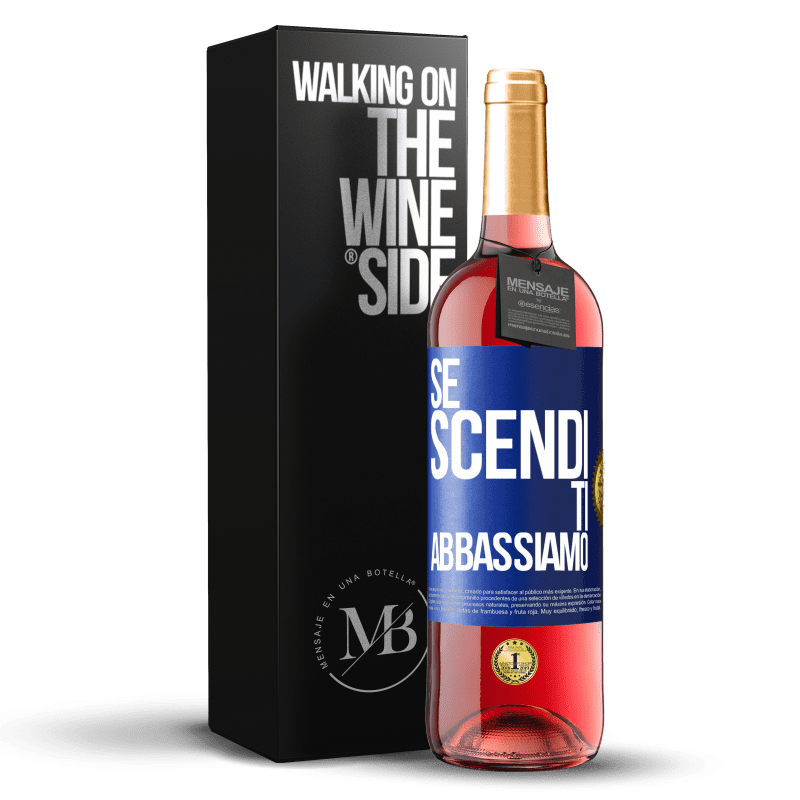 29,95 € Spedizione Gratuita | Vino rosato Edizione ROSÉ Se scendi, ti abbassiamo Etichetta Blu. Etichetta personalizzabile Vino giovane Raccogliere 2025 Tempranillo