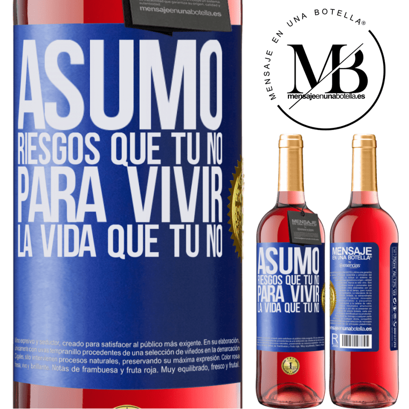 29,95 € Envío gratis | Vino Rosado Edición ROSÉ Asumo riesgos que tú no, para vivir la vida que tú no Etiqueta Azul. Etiqueta personalizable Vino joven Cosecha 2023 Tempranillo