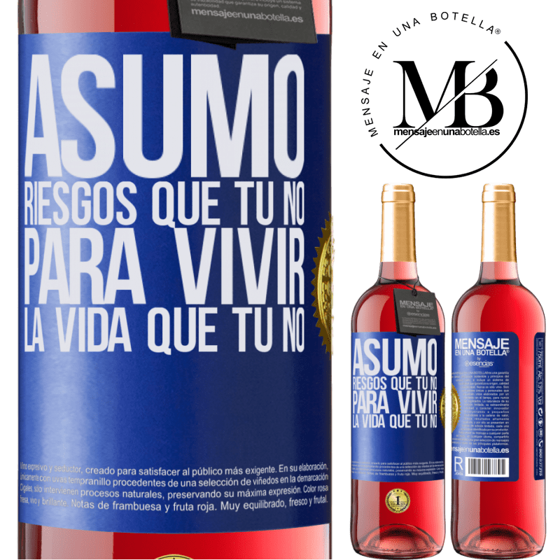 29,95 € Envío gratis | Vino Rosado Edición ROSÉ Asumo riesgos que tú no, para vivir la vida que tú no Etiqueta Azul. Etiqueta personalizable Vino joven Cosecha 2025 Tempranillo