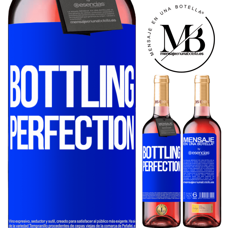 «Bottling perfection» Édition ROSÉ