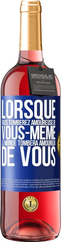 «Lorsque vous tomberez amoureuse de vous-même le monde tombera amoureux de vous» Édition ROSÉ