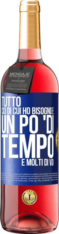 29,95 € | Vino rosato Edizione ROSÉ Tutto ciò di cui ho bisogno è un po 'di tempo e molti di voi Etichetta Blu. Etichetta personalizzabile Vino giovane Raccogliere 2025 Tempranillo