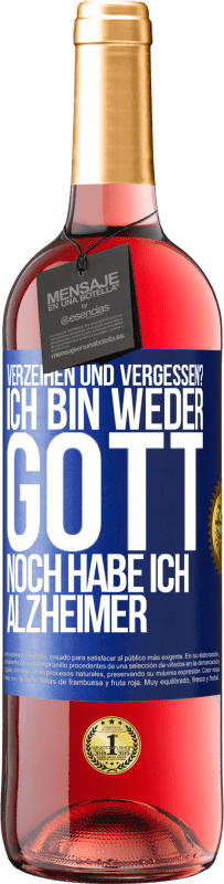 29,95 € | Roséwein ROSÉ Ausgabe Verzeihen und vergessen? Ich bin weder Gott noch habe ich Alzheimer Blaue Markierung. Anpassbares Etikett Junger Wein Ernte 2024 Tempranillo