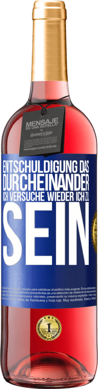 29,95 € | Roséwein ROSÉ Ausgabe Entschuldigung das Durcheinander, ich versuche wieder ich zu sein Blaue Markierung. Anpassbares Etikett Junger Wein Ernte 2024 Tempranillo