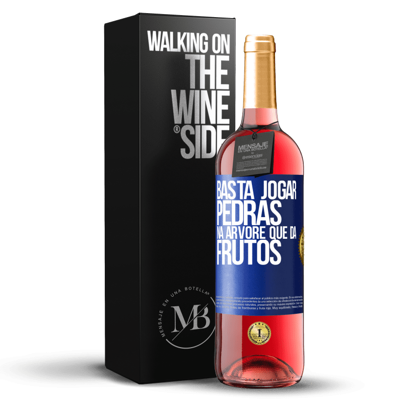 29,95 € Envio grátis | Vinho rosé Edição ROSÉ Basta jogar pedras na árvore que dá frutos Etiqueta Azul. Etiqueta personalizável Vinho jovem Colheita 2024 Tempranillo