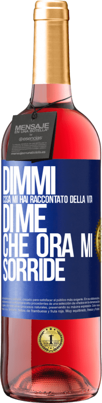 Spedizione Gratuita | Vino rosato Edizione ROSÉ Dimmi cosa mi hai raccontato della vita di me che ora mi sorride Etichetta Blu. Etichetta personalizzabile Vino giovane Raccogliere 2023 Tempranillo