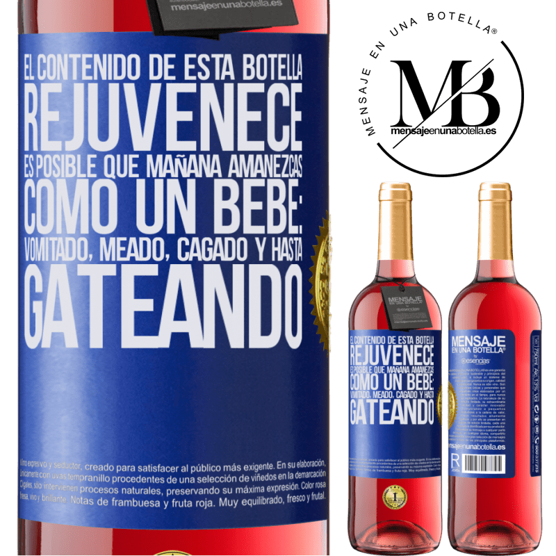 29,95 € Envío gratis | Vino Rosado Edición ROSÉ El contenido de esta botella rejuvenece. Es posible que mañana amanezcas como un bebé: vomitado, meado, cagado y hasta Etiqueta Azul. Etiqueta personalizable Vino joven Cosecha 2024 Tempranillo