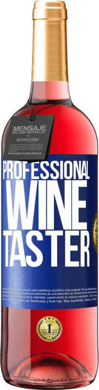 29,95 € | 桃红葡萄酒 ROSÉ版 Professional wine taster 蓝色标签. 可自定义的标签 青年酒 收成 2023 Tempranillo