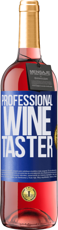 «Professional wine taster» Edición ROSÉ