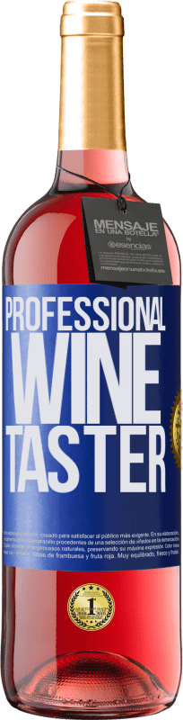 29,95 € | Roséwein ROSÉ Ausgabe Professional wine taster Blaue Markierung. Anpassbares Etikett Junger Wein Ernte 2024 Tempranillo