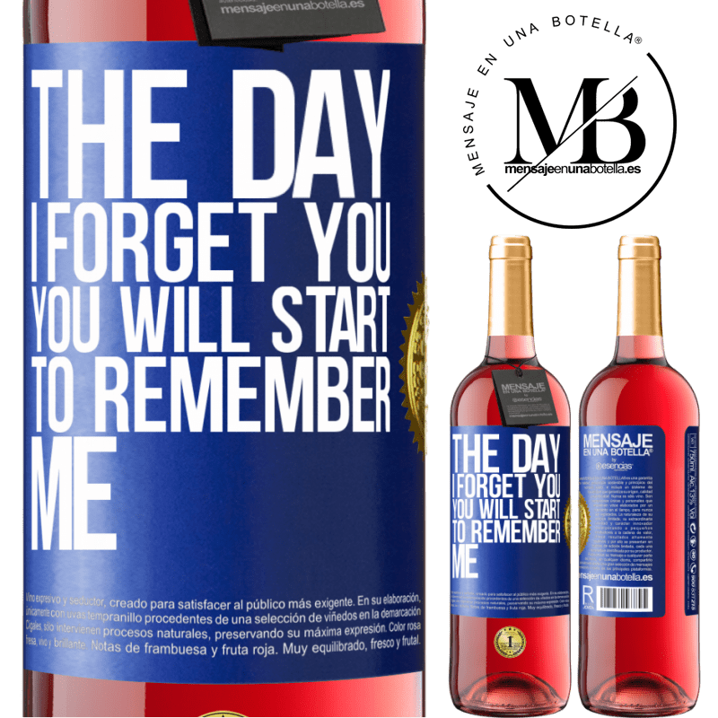 29,95 € Free Shipping | Rosé Wine ROSÉ Edition The day I forget you, you will start to remember me Blue Label. Customizable label Young wine Harvest 2021 Tempranillo