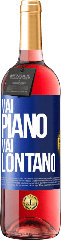 29,95 € | Vino rosato Edizione ROSÉ Vai piano Vai lontano Etichetta Blu. Etichetta personalizzabile Vino giovane Raccogliere 2024 Tempranillo