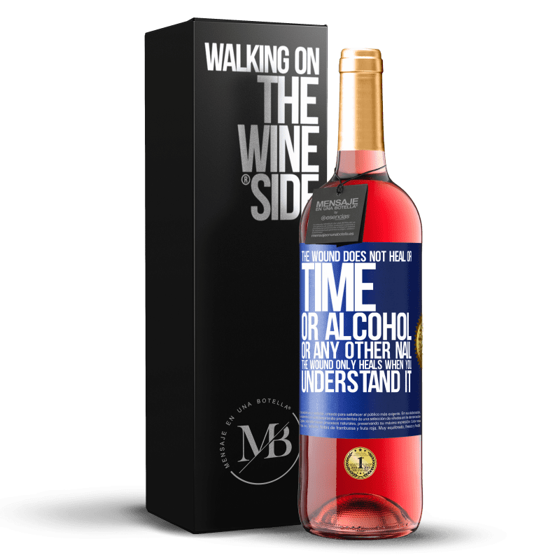 29,95 € Free Shipping | Rosé Wine ROSÉ Edition The wound does not heal or time, or alcohol, or any other nail. The wound only heals when you understand it Blue Label. Customizable label Young wine Harvest 2022 Tempranillo