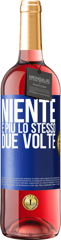 Spedizione Gratuita | Vino rosato Edizione ROSÉ Niente è più lo stesso due volte Etichetta Blu. Etichetta personalizzabile Vino giovane Raccogliere 2023 Tempranillo