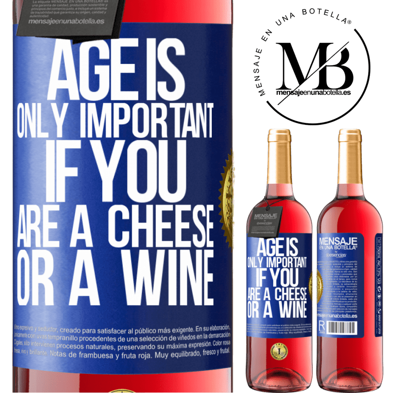 24,95 € Free Shipping | Rosé Wine ROSÉ Edition Age is only important if you are a cheese or a wine Blue Label. Customizable label Young wine Harvest 2021 Tempranillo