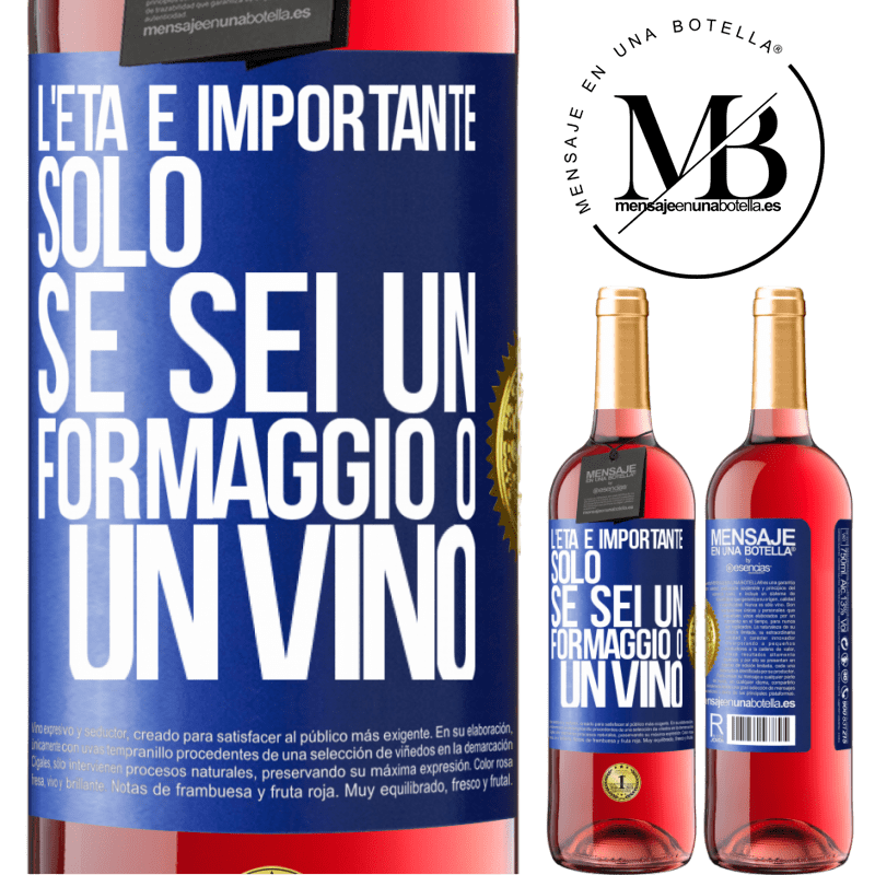 29,95 € Spedizione Gratuita | Vino rosato Edizione ROSÉ L'età è importante solo se sei un formaggio o un vino Etichetta Blu. Etichetta personalizzabile Vino giovane Raccogliere 2025 Tempranillo