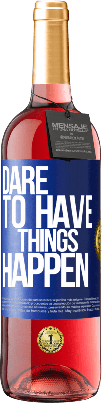 29,95 € | Vinho rosé Edição ROSÉ Dare to have things happen Etiqueta Azul. Etiqueta personalizável Vinho jovem Colheita 2024 Tempranillo