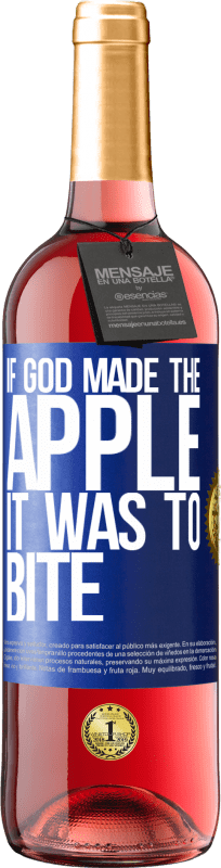 29,95 € | 桃红葡萄酒 ROSÉ版 如果上帝造了苹果，那就要咬人 蓝色标签. 可自定义的标签 青年酒 收成 2023 Tempranillo