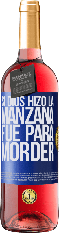 29,95 € | Vino Rosado Edición ROSÉ Si Dios hizo la manzana fue para morder Etiqueta Azul. Etiqueta personalizable Vino joven Cosecha 2023 Tempranillo